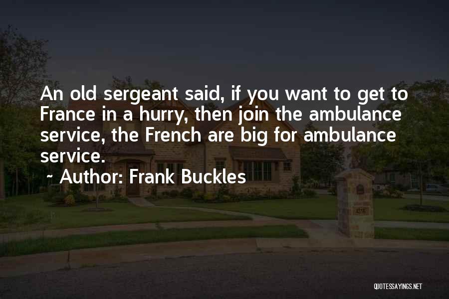 Frank Buckles Quotes 1506051