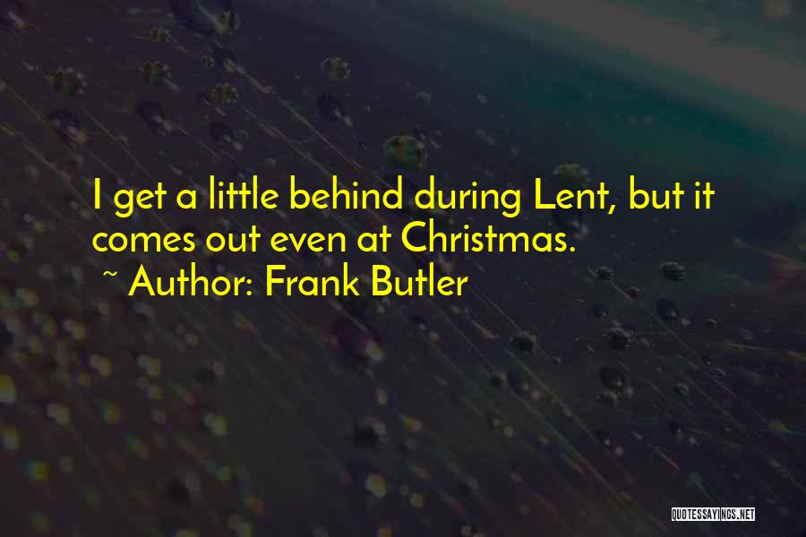 Frank Butler Quotes 1131715