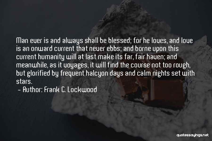 Frank C. Lockwood Quotes 1426639