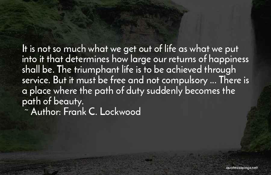 Frank C. Lockwood Quotes 1492113