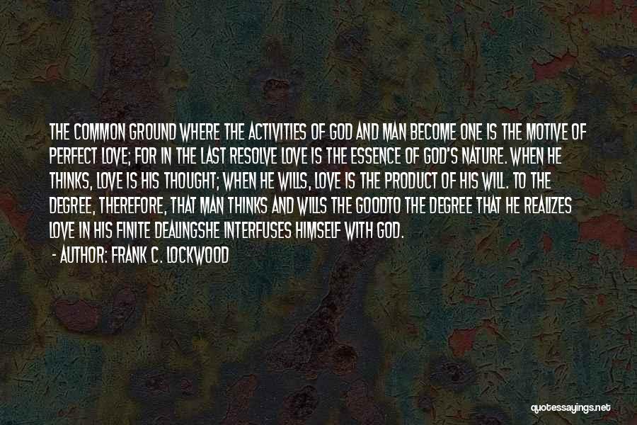 Frank C. Lockwood Quotes 241395