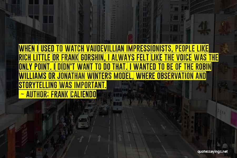 Frank Caliendo Quotes 1907487