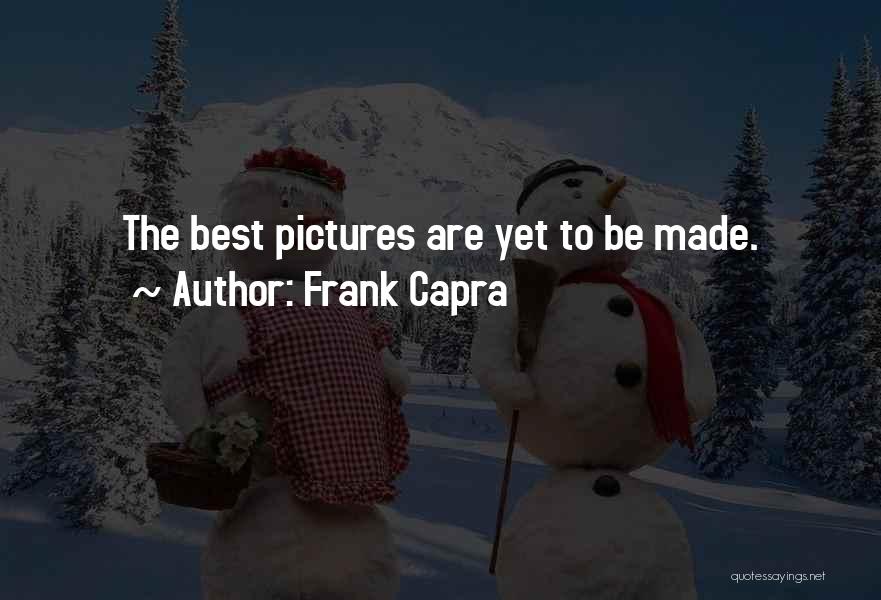 Frank Capra Quotes 1809559