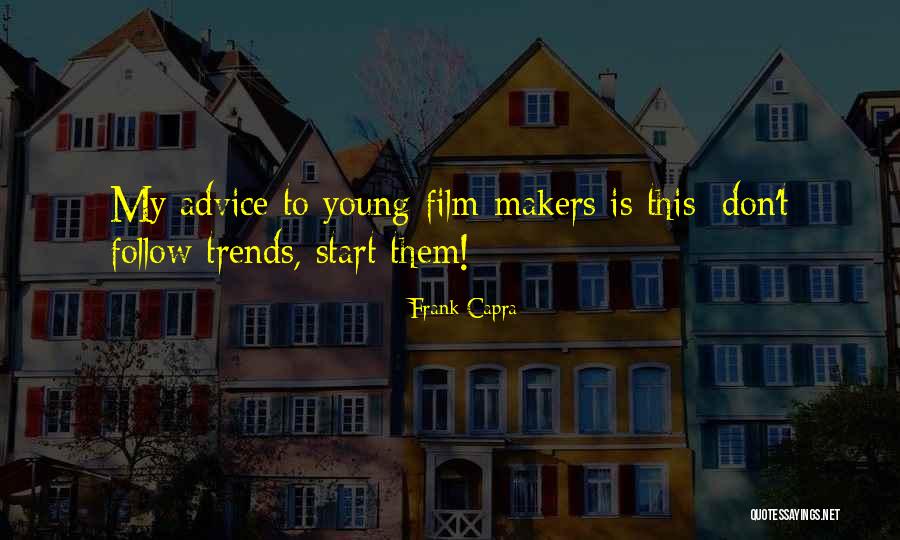 Frank Capra Quotes 2244896 Frank Capra Quotes 2244896