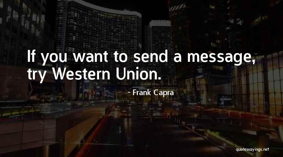 Frank Capra Quotes 255533 Frank Capra Quotes 255533