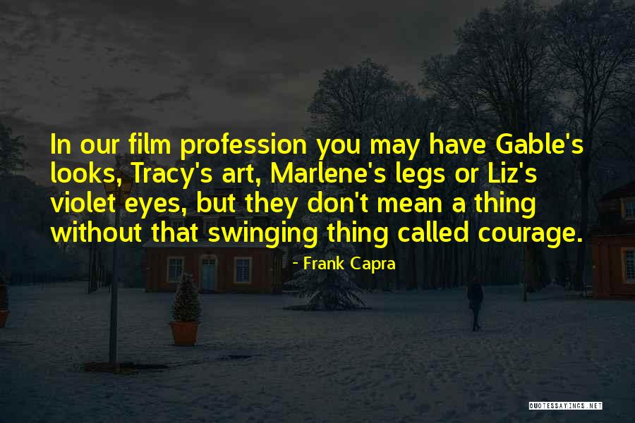 Frank Capra Quotes 461288