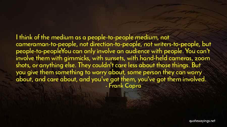Frank Capra Quotes 568912 Frank Capra Quotes 568912