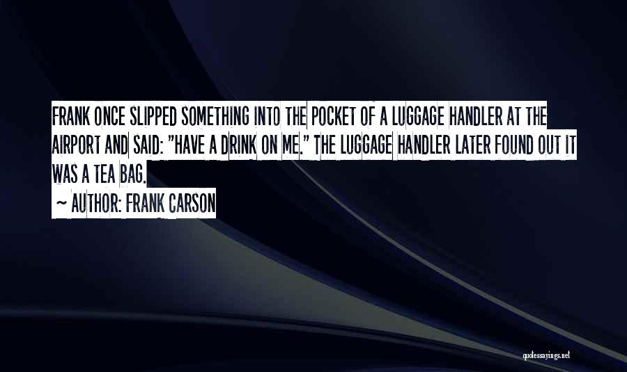 Frank Carson Quotes 472466