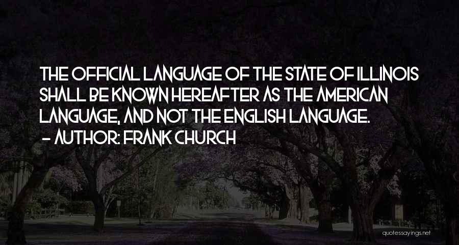 Frank Church Quotes 1836079