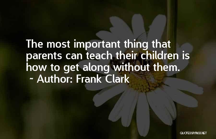 Frank Clark Quotes 477438