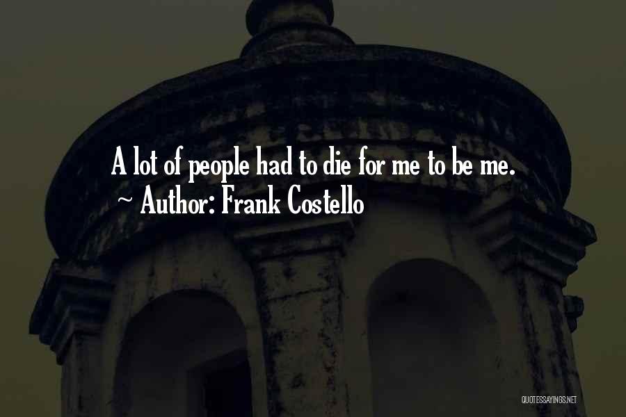 Frank Costello Quotes 588737