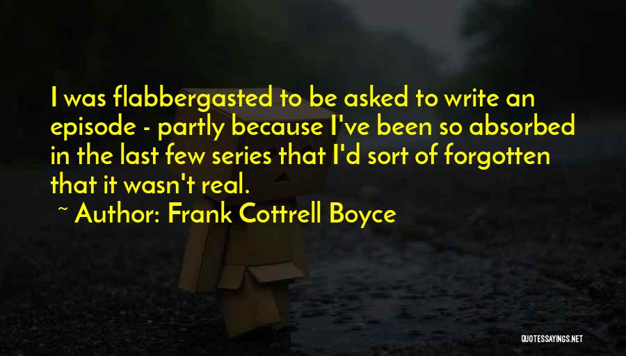 Frank Cottrell Boyce Quotes 717987