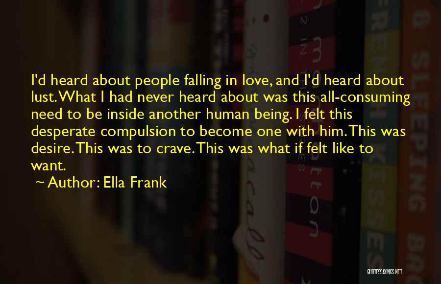 Frank D'amico Quotes By Ella Frank