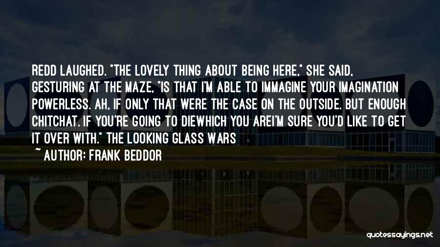 Frank D'amico Quotes By Frank Beddor