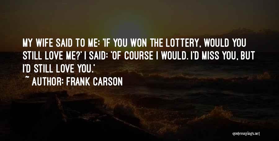 Frank D'amico Quotes By Frank Carson