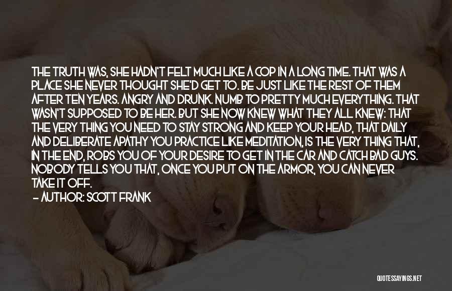 Frank D'amico Quotes By Scott Frank