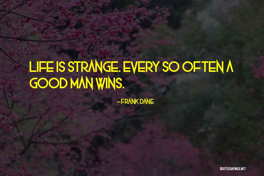 Frank Dane Quotes 1626637 Frank Dane Quotes 1626637