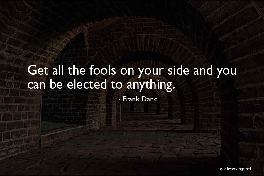 Frank Dane Quotes 1704916 Frank Dane Quotes 1704916