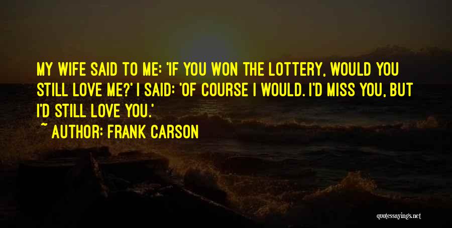 Frank D'angelo Quotes By Frank Carson