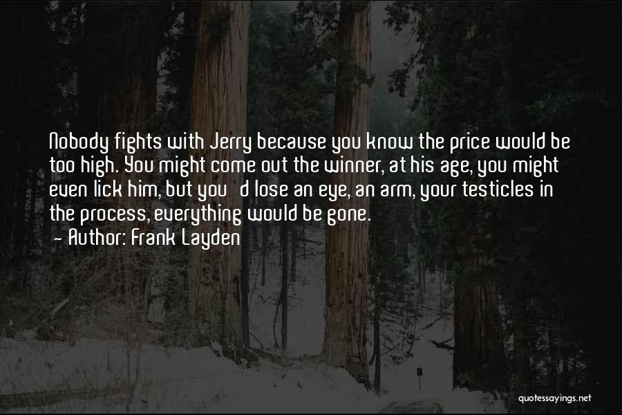 Frank D'angelo Quotes By Frank Layden