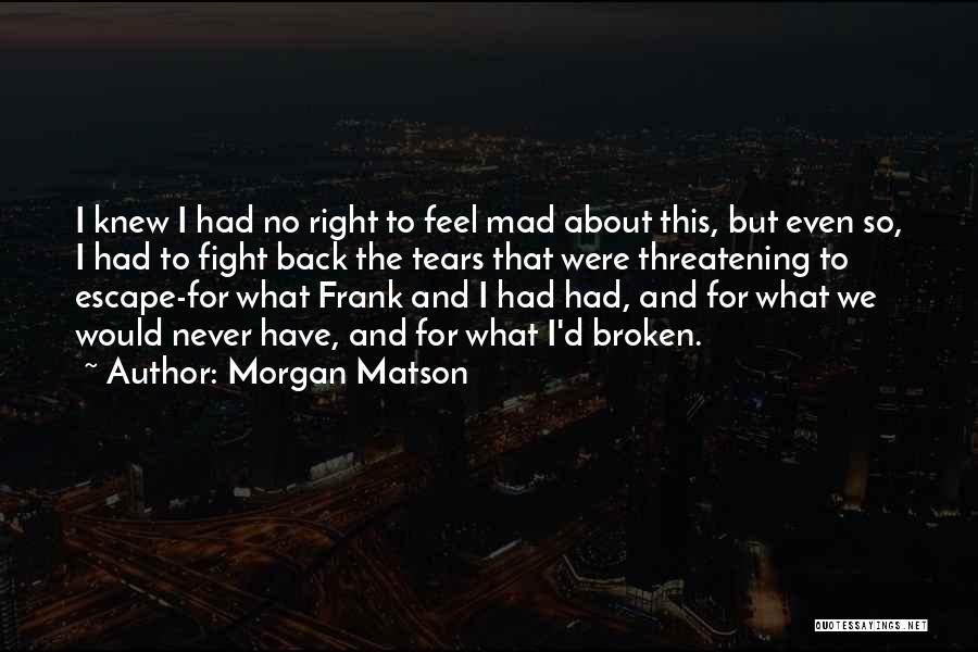 Frank D'angelo Quotes By Morgan Matson