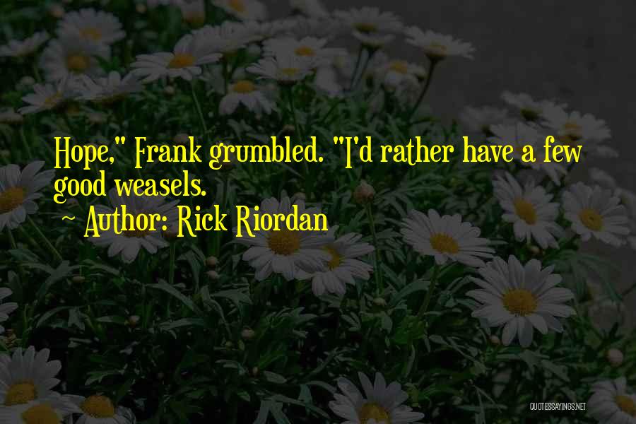 Frank D'angelo Quotes By Rick Riordan