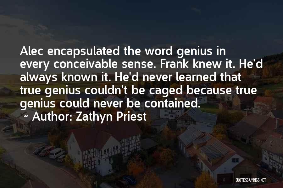 Frank D'angelo Quotes By Zathyn Priest