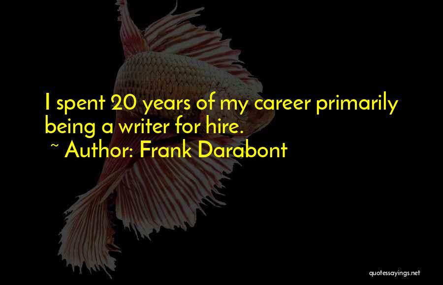 Frank Darabont Quotes 1426162