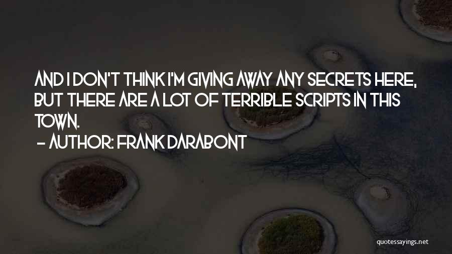 Frank Darabont Quotes 216209 Frank Darabont Quotes 216209