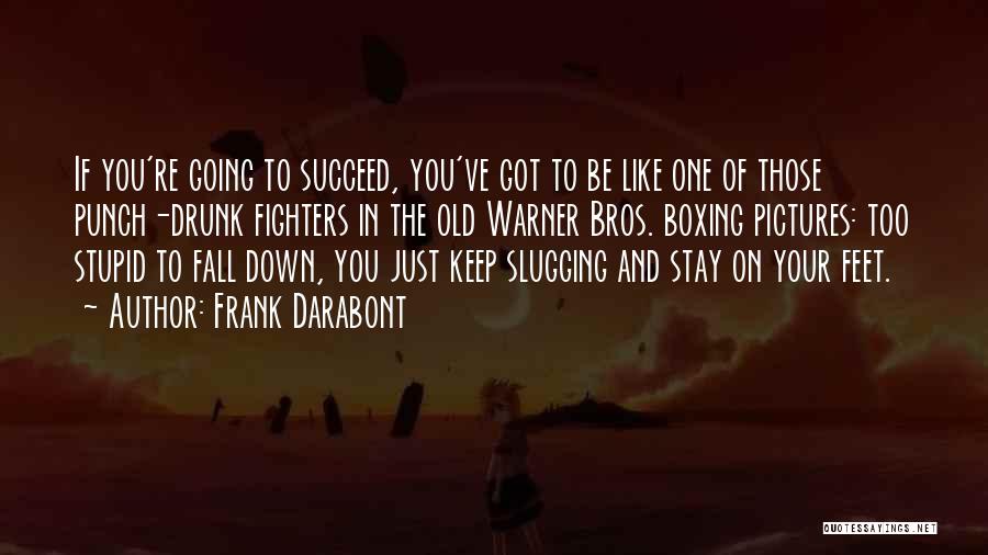 Frank Darabont Quotes 501929 Frank Darabont Quotes 501929