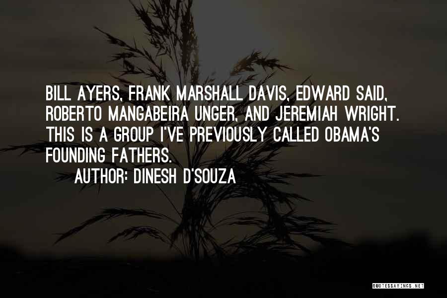 Frank D'arbo Quotes By Dinesh D'Souza