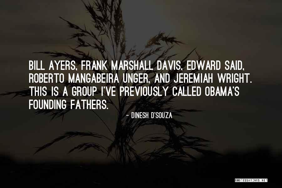 Frank D'arbo Quotes By Dinesh D'Souza