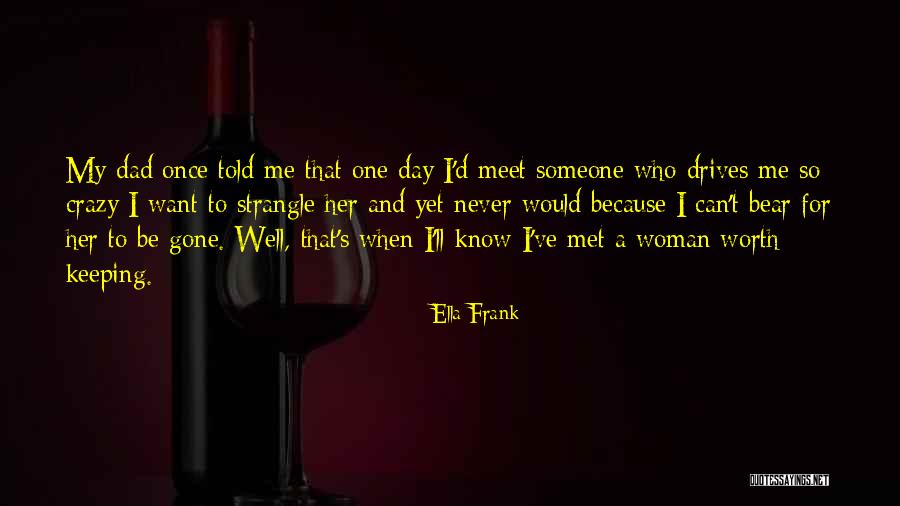 Frank D'arbo Quotes By Ella Frank Frank D'arbo Quotes By Ella Frank