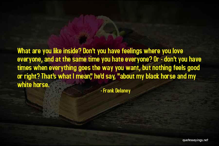 Frank D'arbo Quotes By Frank Delaney Frank D'arbo Quotes By Frank Delaney