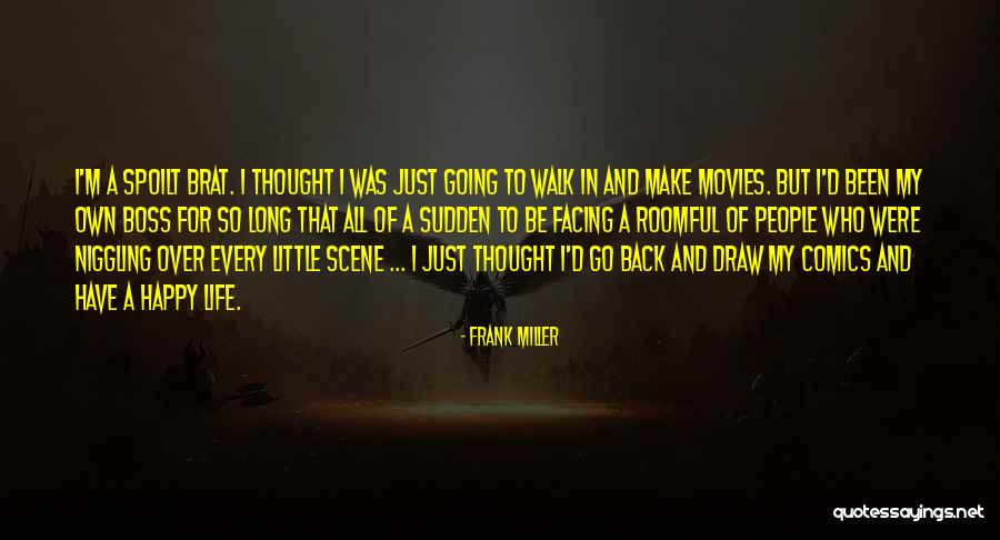 Frank D'arbo Quotes By Frank Miller