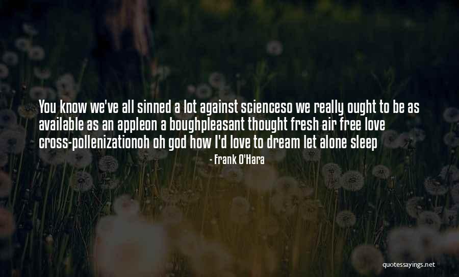 Frank D'arbo Quotes By Frank O'Hara Frank D'arbo Quotes By Frank O'Hara