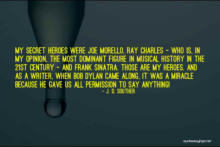 Frank D'arbo Quotes By J. D. Souther Frank D'arbo Quotes By J. D. Souther