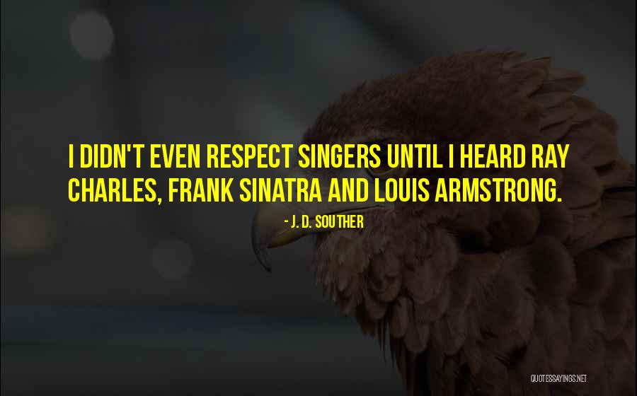 Frank D'arbo Quotes By J. D. Souther Frank D'arbo Quotes By J. D. Souther