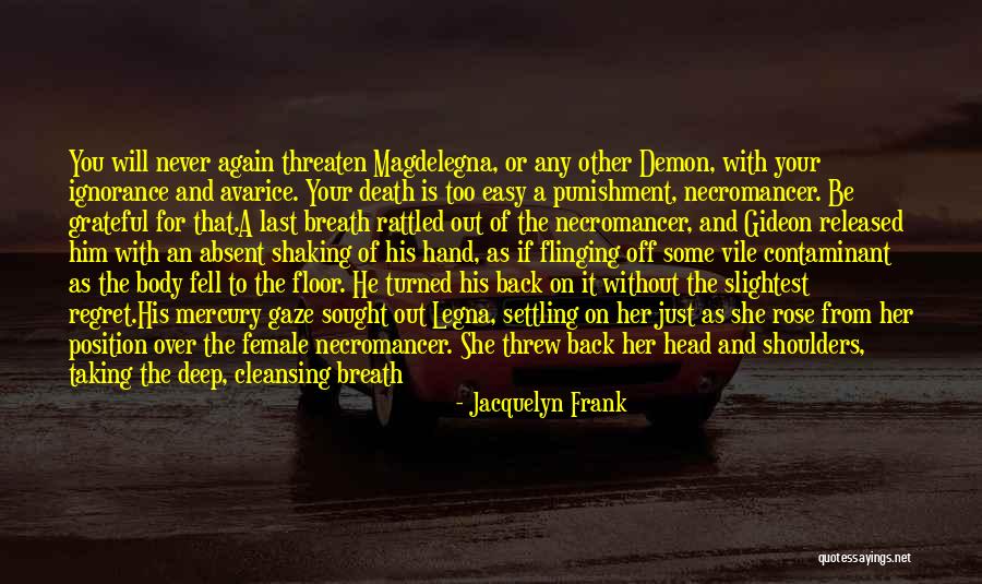 Frank D'arbo Quotes By Jacquelyn Frank Frank D'arbo Quotes By Jacquelyn Frank