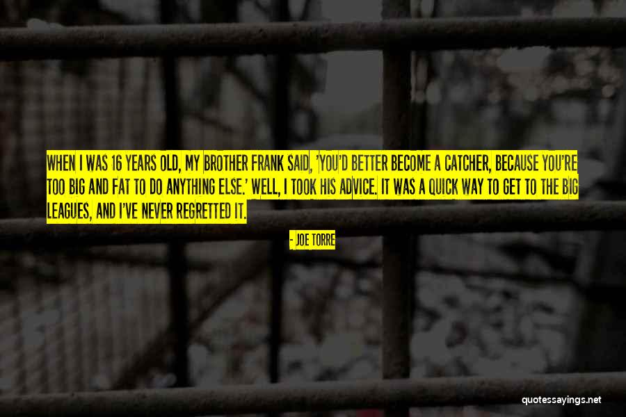 Frank D'arbo Quotes By Joe Torre Frank D'arbo Quotes By Joe Torre