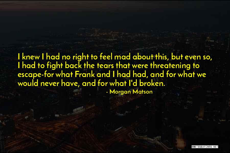 Frank D'arbo Quotes By Morgan Matson