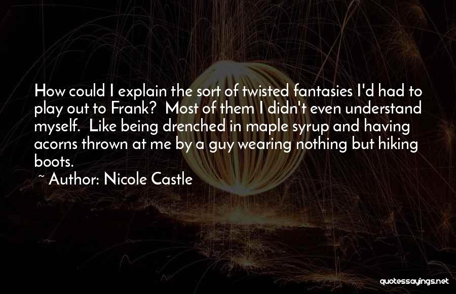 Frank D'arbo Quotes By Nicole Castle