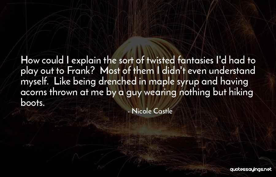 Frank D'arbo Quotes By Nicole Castle Frank D'arbo Quotes By Nicole Castle
