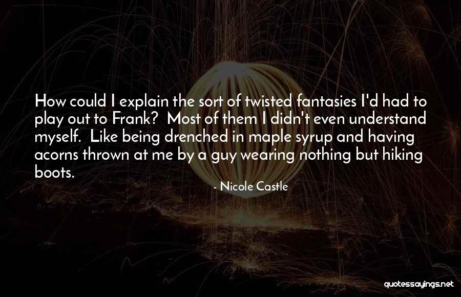 Frank D'arbo Quotes By Nicole Castle