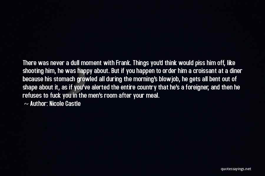 Frank D'arbo Quotes By Nicole Castle