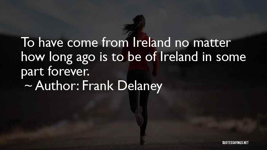 Frank Delaney Quotes 1629796