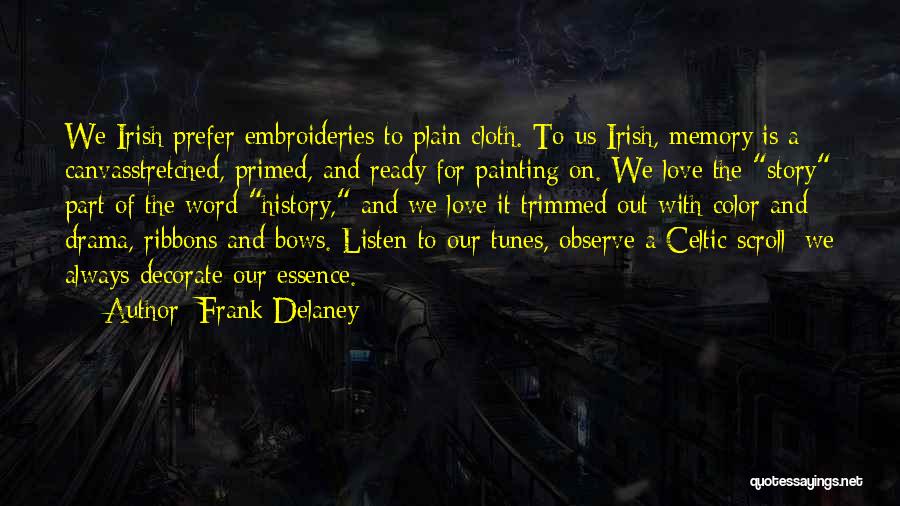 Frank Delaney Quotes 1744639
