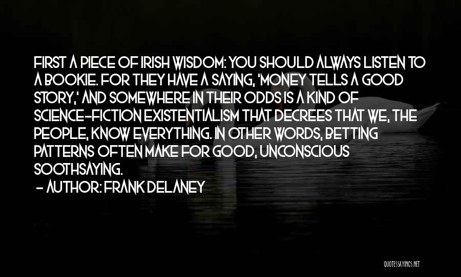 Frank Delaney Quotes 1997578