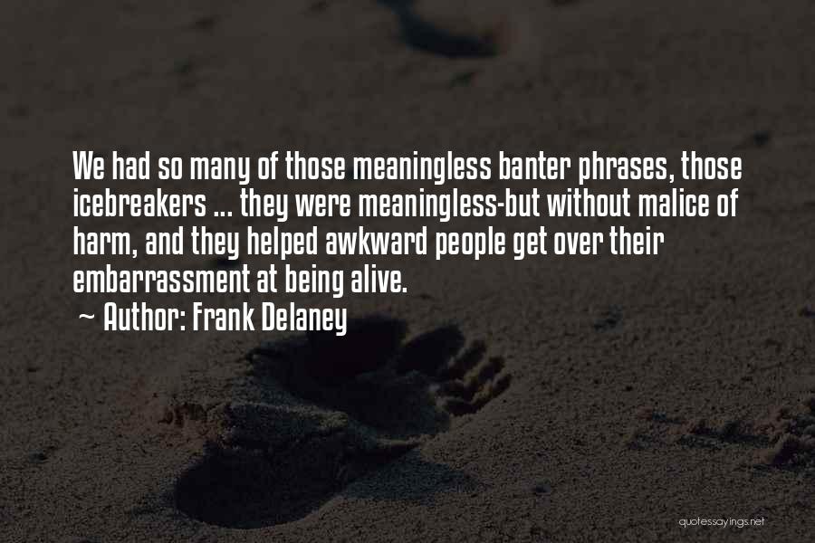 Frank Delaney Quotes 2080060