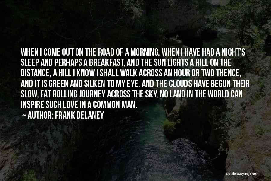 Frank Delaney Quotes 470622